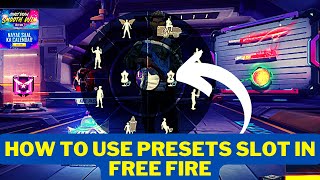 HOW TO USE PRESET SLOTS IN FREE FIRE || HOW TO MANAGE OUTFIT ROOM IN FREE FIRE