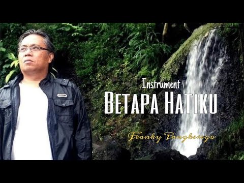 [Instrument] Franky Pangkerego - Betapa Hatiku