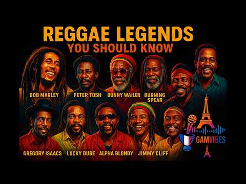 REGGAE LEGENDS YOU SHOULD KNOW