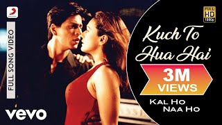 Kal Ho Naa Ho - Kuch To Hua Hai Video | Shahrukh, Saif, Preity