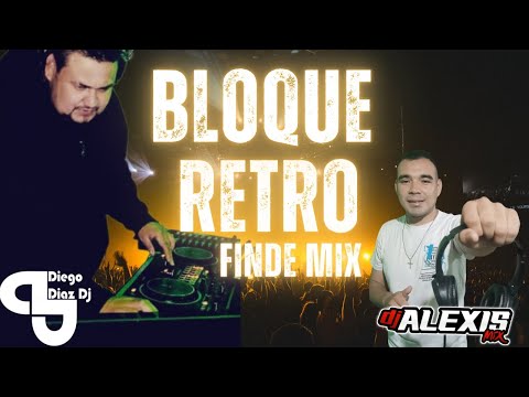 BLOQUE RETRO MIX FINDE🚀