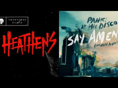 Say Amen, heathens | Panic! at the disco x Twenty one pilots | Mashup
