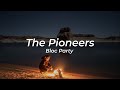 The Pioneers - Bloc Party - M83 Remix | Sub. Español Dark