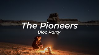 The Pioneers - Bloc Party - M83 Remix | Dark | Sub. Español Dark