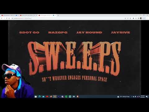 Sdot Go & SWEEPERS ENT S.W.E.E.P C'Mere ,Flick Outta The Foreign , Tellin Me Why ( Reaction)