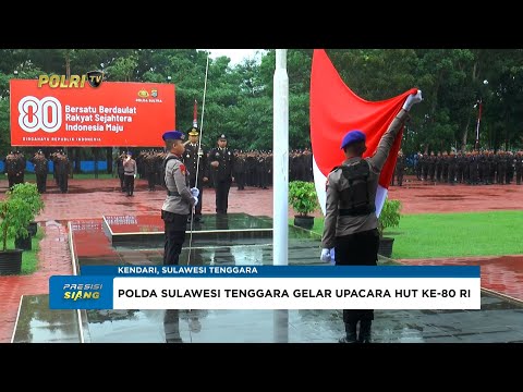 POLDA SULTRA GELAR UPACARA HUT KE-80 RI ''BERSATU BERDAULAT, RAKYAT SEJAHTERA INDONESIA MAJU''