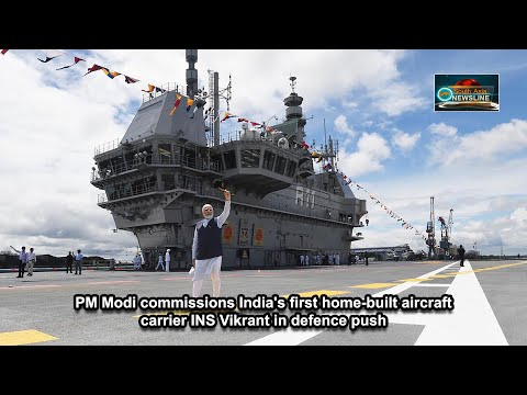 PM Modi commissions India's first home built aircraft carrier INS Vikrant in defence push