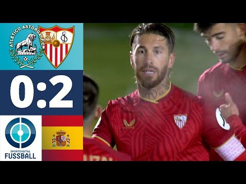 FC Sevilla mit einem Pflichtsieg in der nächsten Runde! | Atletico Astorga - FC Sevilla