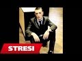 Stresi - A Ka Dicka Që S'shkon