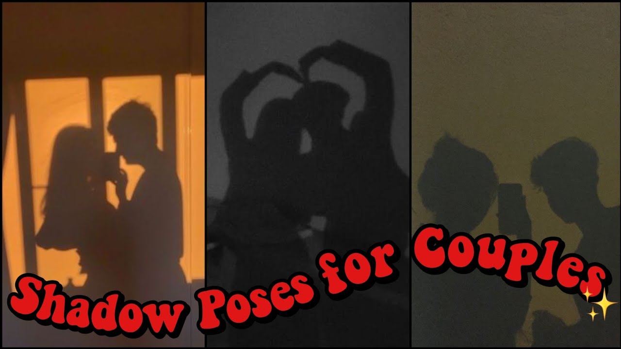 Shadow Poses for Couples ✨