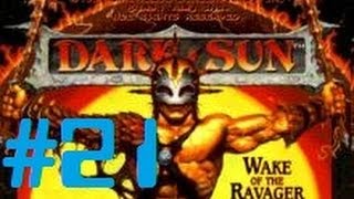 Let's Play - Dark Sun: Wake of the Ravager - 21