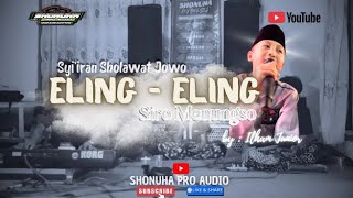 Download lagu ELING - ELING SIRO MENUNGSO || ILHAM JUNIOR // SHONUHA PRO AUDIO mp3 Download lagu ELING - ELING SIRO MENUNGSO || ILHAM JUNIOR // SHONUHA PRO AUDIO mp3