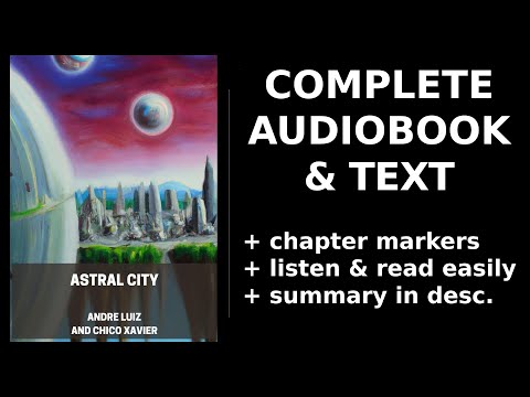 Astral City 💖 By Andre Luiz, Chico Xavier. FULL Audiobook