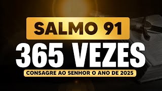SALMO 91 365 VEZES