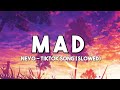 Mad - Neyo | Tiktok Song | Slowed (Lyrics Video)