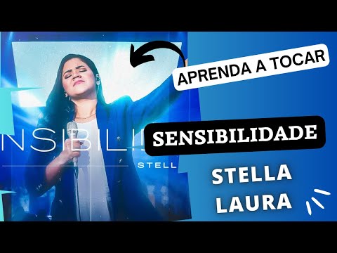 Sensibilidade - Stella Laura