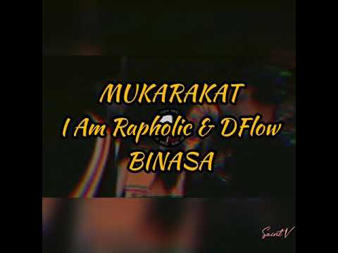 MUKARAKAT (IAm Rapholic & DFlow) - BINASA (Lyric Video)