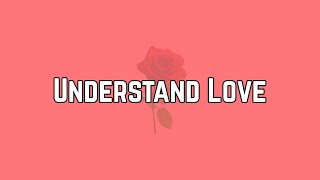 Mackenzie Sol - Understand Love (Lyric Video)