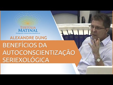 Tertúlia Matinal 54 - Benefícios da Autoconscientização Seriexológica (Autosseriexologia)