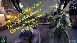 Insane Rewards Revealed – Don’t Miss Warframe's Operation Plague Star Steel Path