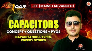 Capacitors L1 | Capacitance & Types, Energy , Dielectric | JEE 2025 | Concepts & Questions | Physics