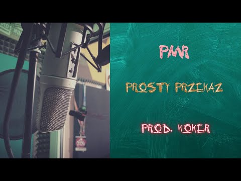 PMR - Prosty przekaz (prod. Koker)