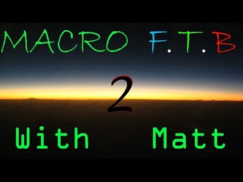 MACRO MineCraft FTB - S3 Episode 2: Wearing Pants on My Head!