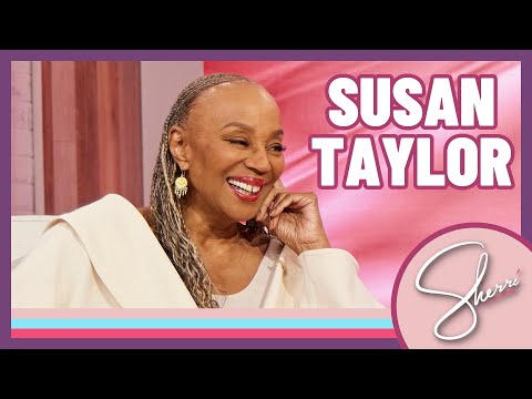Legendary “Essence” Editor Susan Taylor | Sherri Shepherd