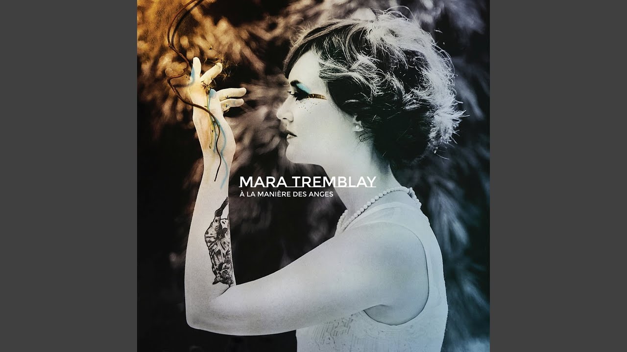 Mara Tremblay - Ne pleure pas tant