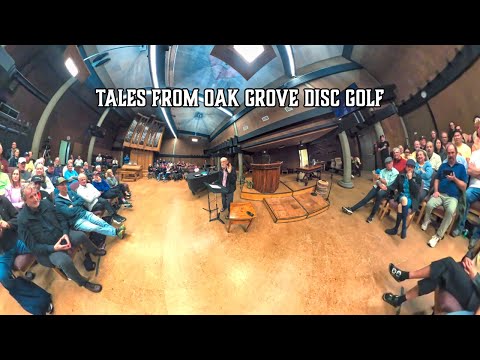 Tales From Oak Grove Disc Golf