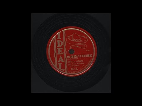 Dueto Alegre - Me Queda Tu Recuerdo - Ideal 465-A