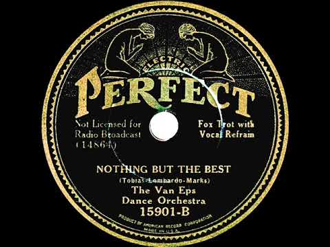 1934 Van Eps Dance Orchestra - Nothing But The Best (Howard Phillips, vocal)