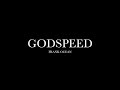 Godspeed By Frank Ocean Lyrics