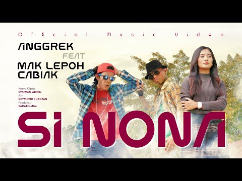 Anggrek feat Mak Lepoh, Cabiak - Si Nona (Official Music Video)