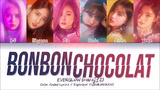 EVERGLOW (에버글로우) - Bon Bon Chocolat (봉봉쇼콜라) (Color Coded Lyrics Eng/Rom/Han/가사)