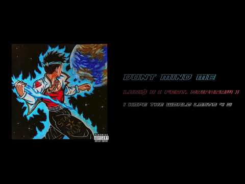 LOUI$ B (feat. Drip2Raw) - Dont Mind Me