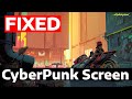 How To Fix Cyberpunk 2077 Black Screen Stuck On Loading Screen