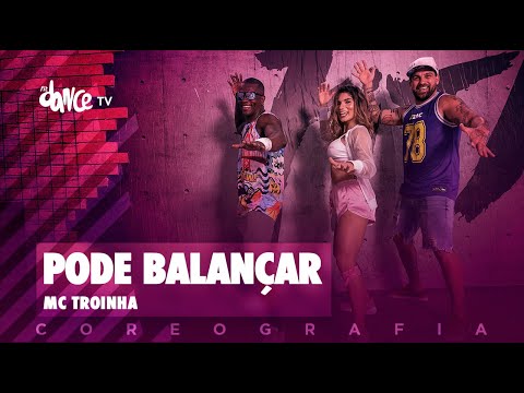 Pode Balançar - Mc Troinha | FitDance TV (Coreografia) Dance Video