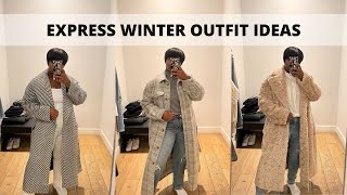Express Try On Winter Outfit Ideas 2023 Coats + Jeans + Tops