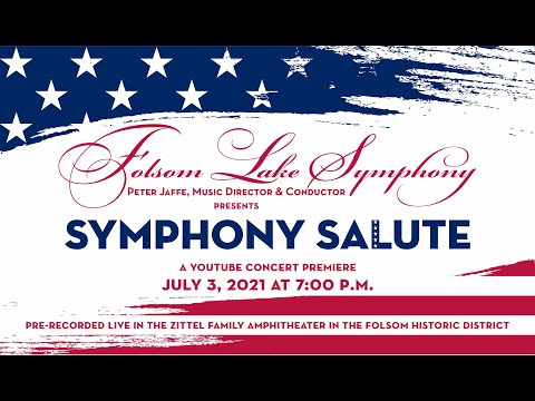 Folsom Lake Symphony - Symphony Salute Concert