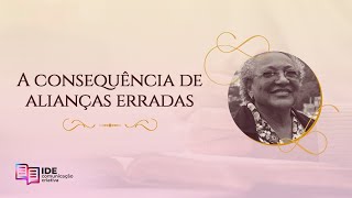 Consequências - Alianças erradas