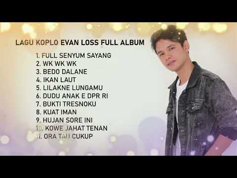LAGU KOPLO EVAN LOSS FULL ALBUM