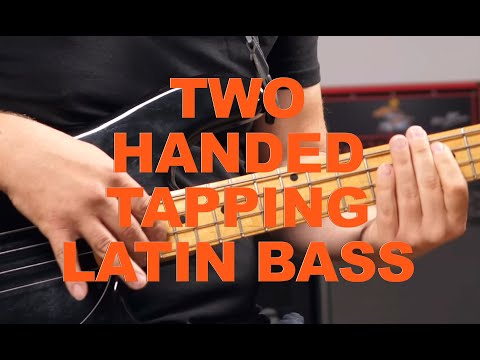 Two Hand Tapping Latin Bass