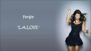 Fergie- LA love lyrics