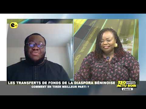🛑LES TRANSFERTS DES FONDS DE LA DIASPORA BÉNINOISE : COMMENT EN TIRER MEILLEUR PARTI ?