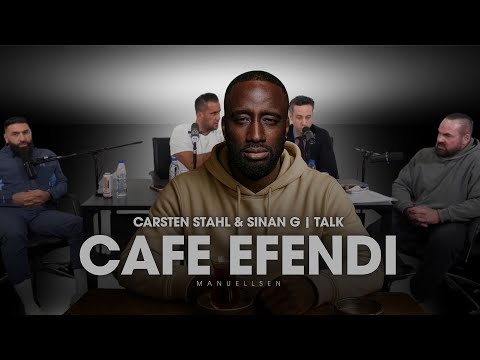 MANUELLSEN - CAFE EFENDI - CARSTEN STAHL & SINAN G | TALK