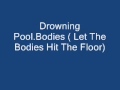 Drowning Pool Bodies Let The Bodies Hit The Floor
