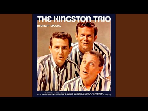 Gotta Travel On - The Kingston Trio