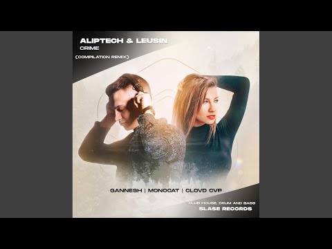 Crime (Gannesh Remix)