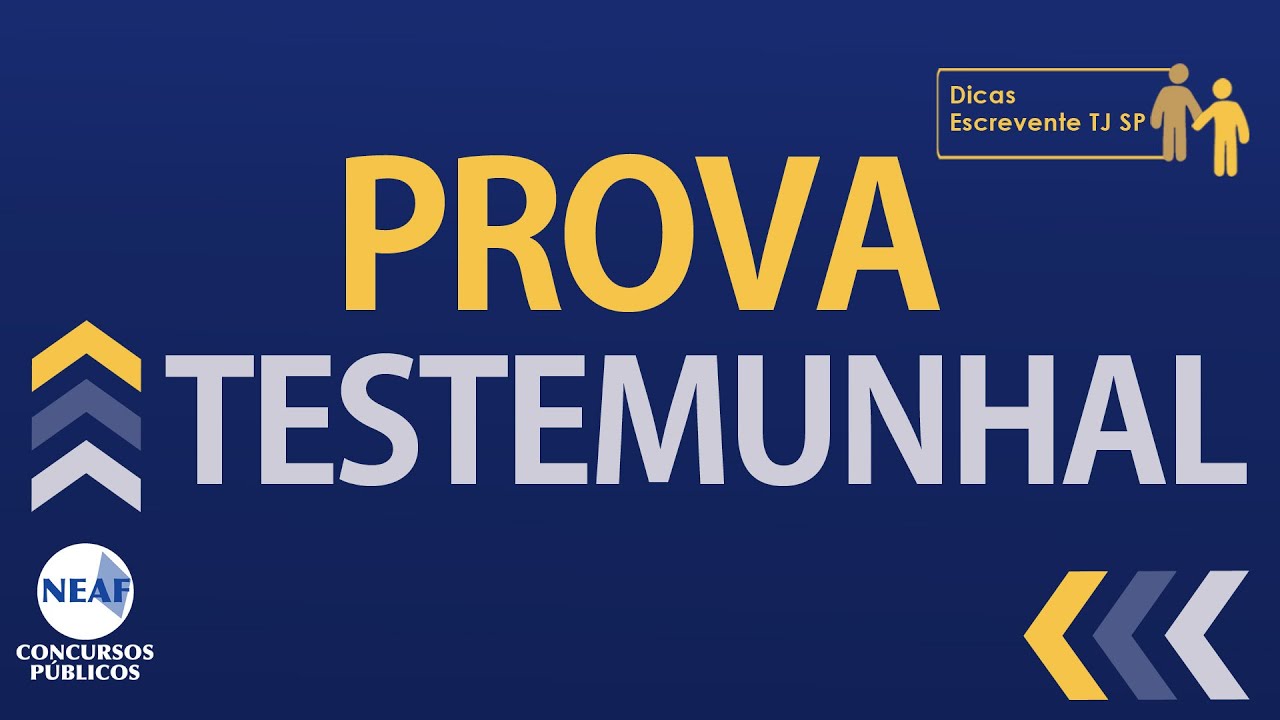 Dica de Provas no CPC - Arts 457 e 458 - Produção da Prova Testemunhal | Dicas para Escrevente TJSP